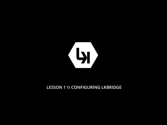 Lesson 1 \\ Configuring LKBRIDGE (Windows)
