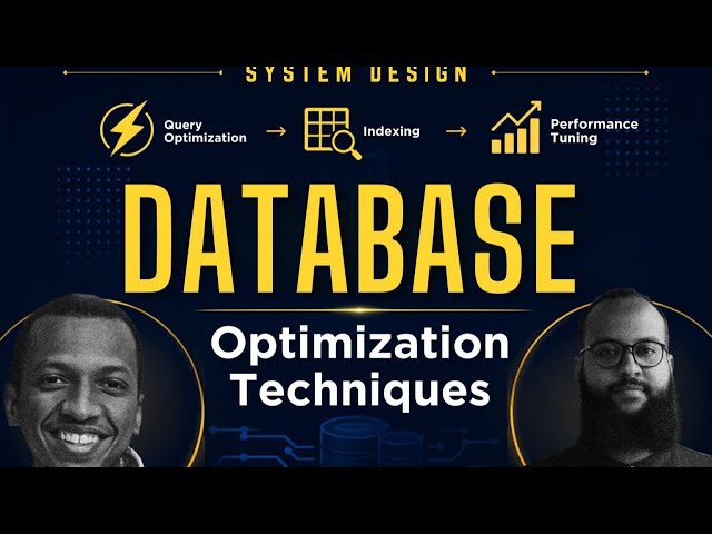 5- Database #2 Optimization Techniques | System Design 