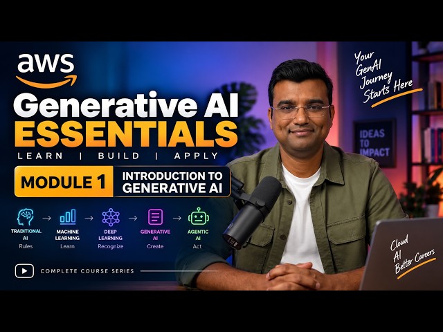 AWS Generative AI Essentials – Module 1 | Introduction to Generative AI