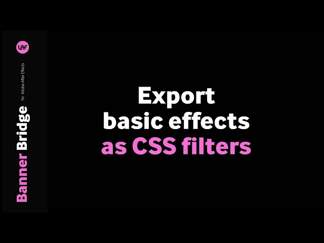 AE Banner Bridge Tutorial | CSS Filters