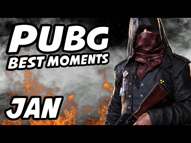 PUBG Best Moments | January