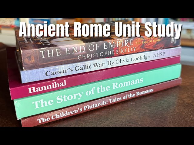 How To Do A Unit Study: Ancient Rome