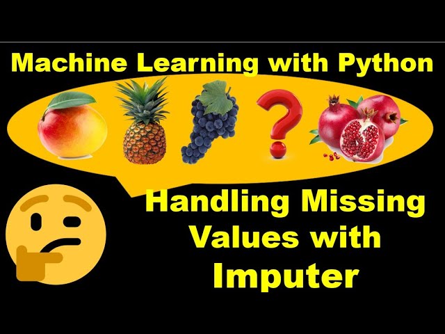 Machine Learning | Handle Missing Values | Handling Missing Values Using Imputer - P15