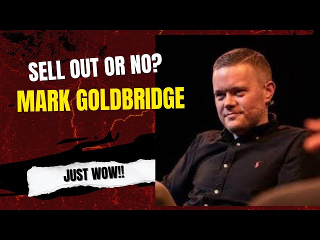 The many FLAWES OF MARK GOLDBRIDGE -IS HE A SELLOUT? #unitedstand #manchesterunited #markgoldbridge 