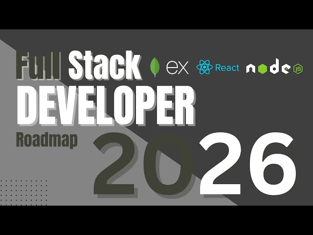 Full Stack Web Developer Roadmap 2026 | Step-by-Step Guide to Become a Full Stack Developer