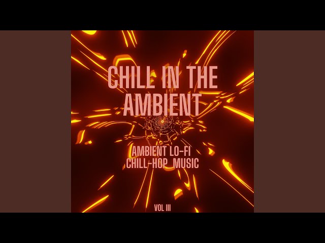Amazing (Ambient Lo-Fi Chill-Hop Music)