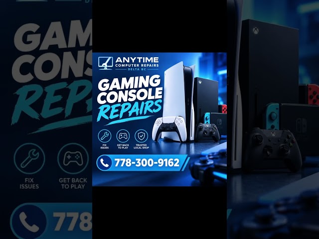 🎮 Gaming Console Repairs in Delta & Surrey BC