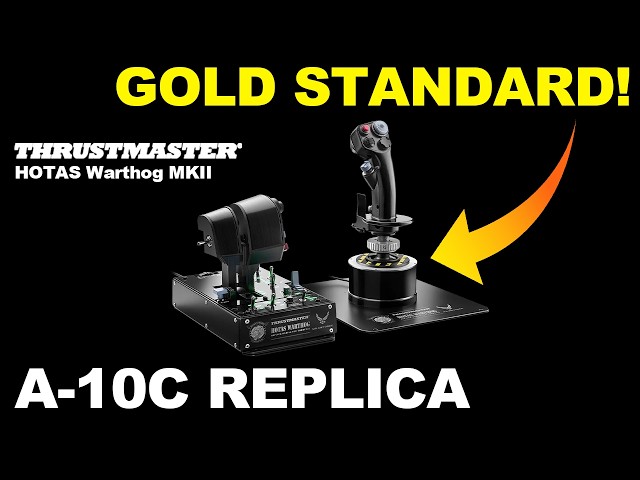 Thrustmaster HOTAS Warthog MKII is Released!