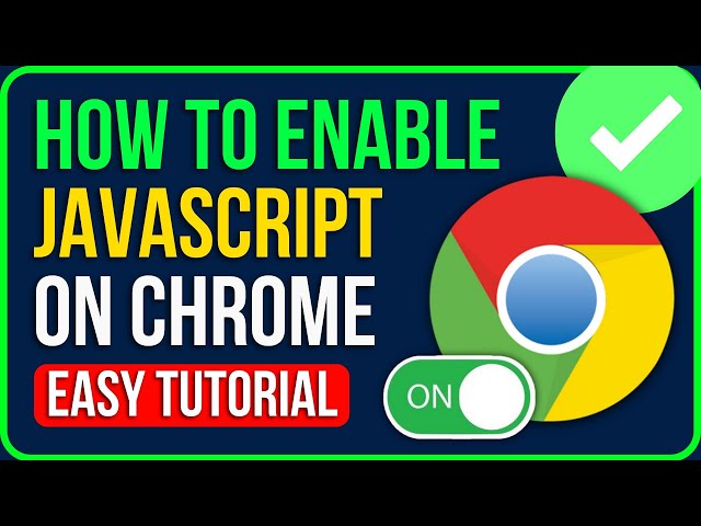 HOW TO ENABLE JAVASCRIPT ON CHROME (Easy & Quick) | Turn On Javascript in Chrome