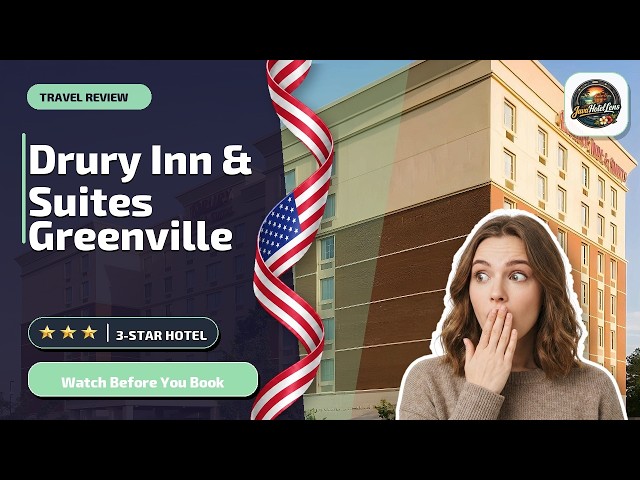 Drury Inn & Suites Greenville - Watch Before You Book | Greenville (SC), United States🛏️
