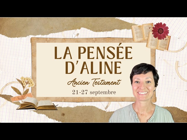 Aline's Thoughts | Isaiah 13-14; 22; 24-30; 35 | September 21 – 27