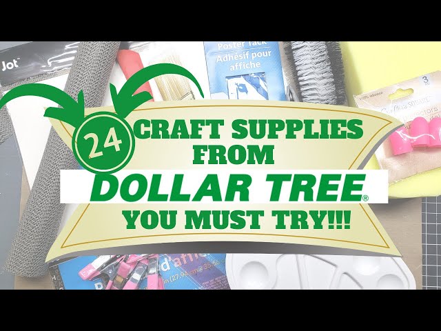 SAVE Tons of Money and Time with These 24 Must Try Craft Items from Dollar Tree!