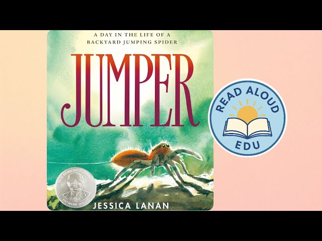 JUMPER | A Day in the Life of a Backyard Jumping Spider | READ ALOUD VIDEO FOR KIDS! #readaloud #esl