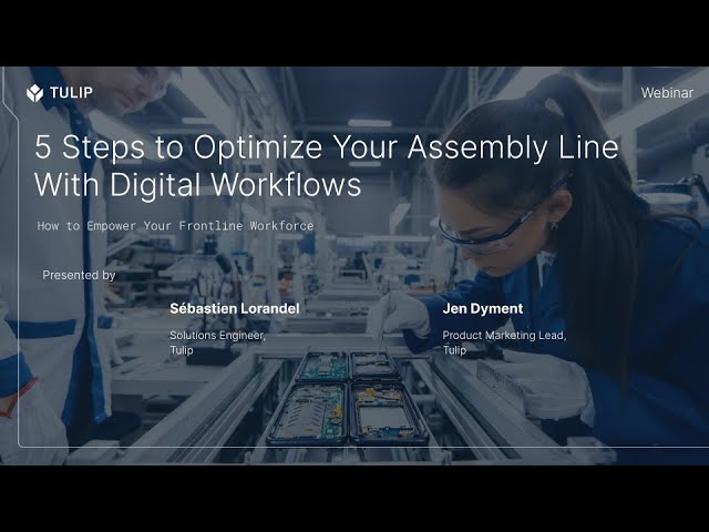 5 Steps to Optimize Your Assembly Line with Digital Workflows