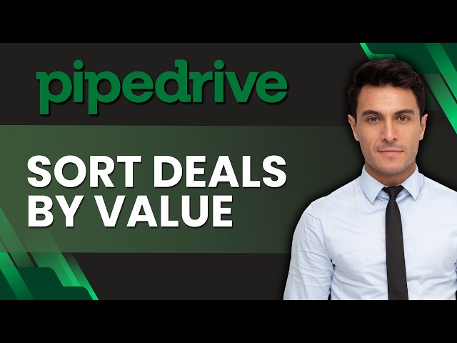 How to Sort Deals by Value in Pipedrive | Tutorial 2026