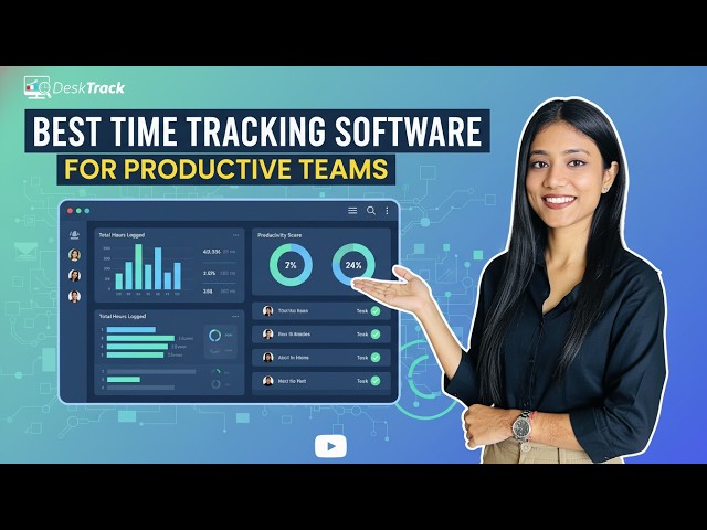 Best Time Tracking Software for Teams | DeskTrack Demo & Benefits 2026