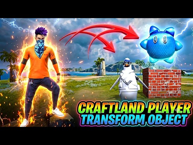 FREE FIRE CRAFTLAND PLAYER TRANSFORM OBJECT SCRIPT 🔥#craftland #freefire #freefirecraftland