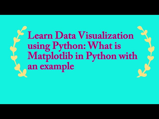 Data Visualization Using Matplotlib