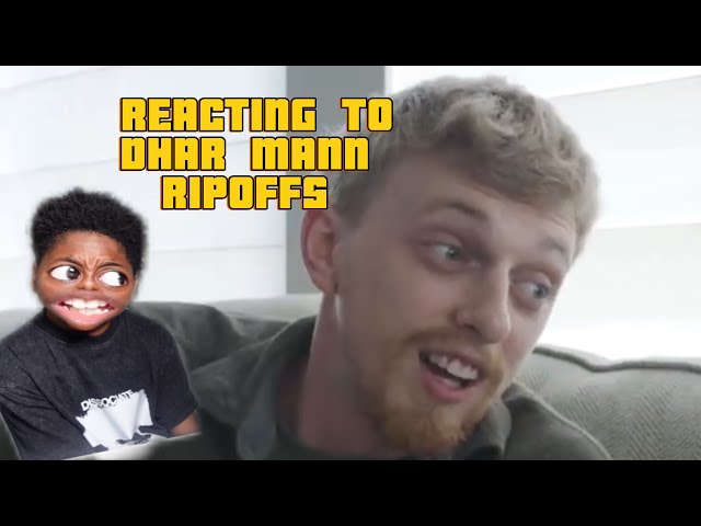 REACTING TO DHAR MANN RIPOFFS 😭😭😭
