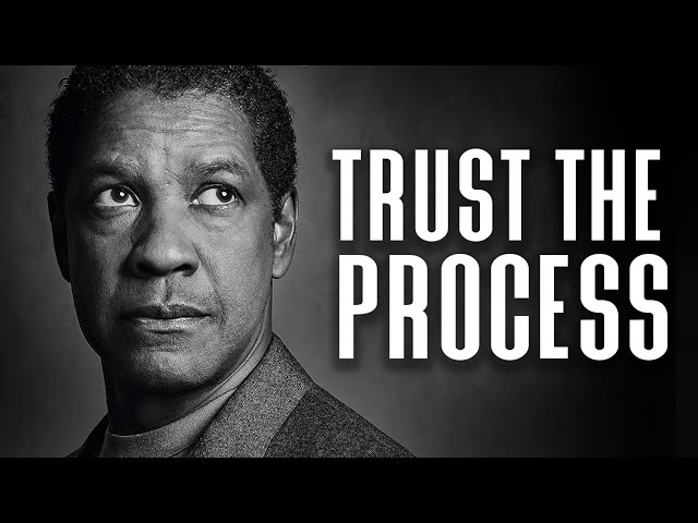 TRUST THE PROCESS: Best Inspirational Video