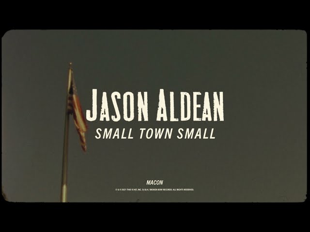 Jason Aldean - Small Town Small (Lyric Video)