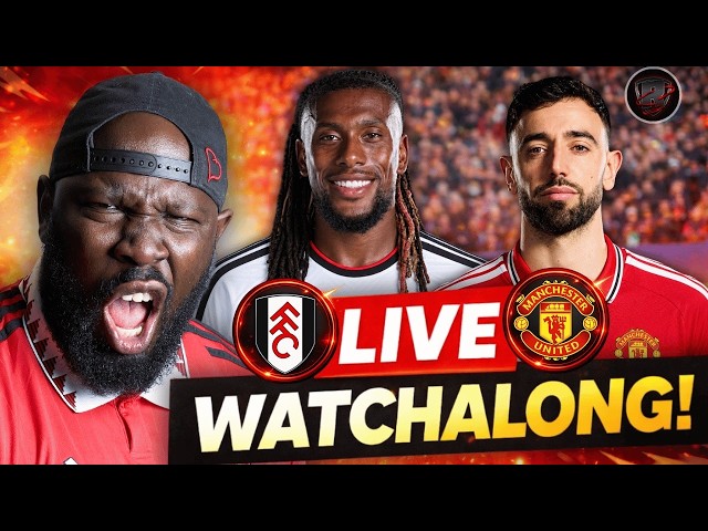 Fulham Vs Manchester United | Watch Along | Carrick Has To Win This One!