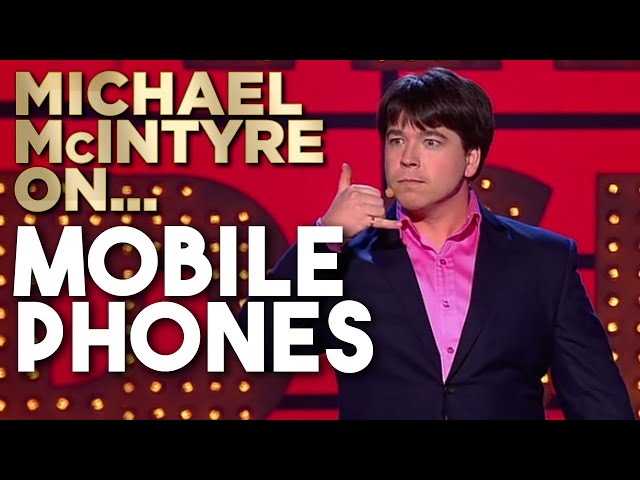 Compilation Of Michael’s Best Jokes About Mobile Phones | Michael McIntyre