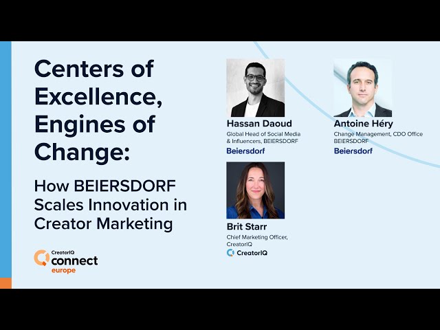 Centers of Excellence, Engines of Change: How BEIERSDORF Scales Innovation in Creator Marketing