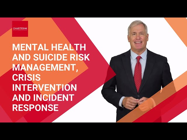 Mental Health and Suicide Risk Management, Crisis Intervention and Incident Response
