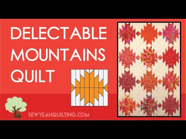 Delectable Mountains Quilt Tutorial | Free Pattern