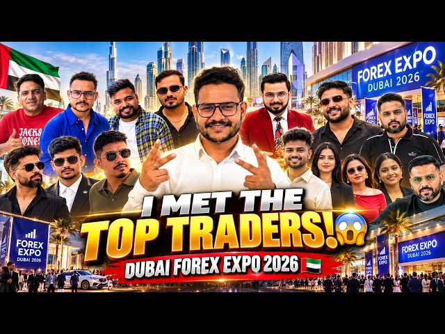 I Met Top Traders & Forex Experts in Dubai! 🔥 | Forex Expo 2026 🇦🇪 | Full Vlog