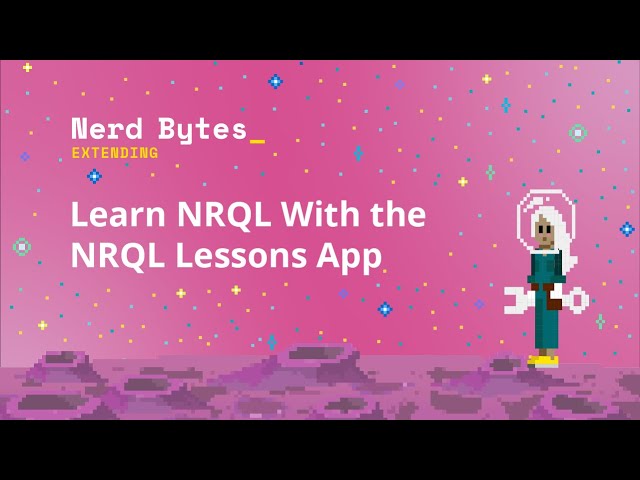 Learn NRQL With the NRQL Lessons App