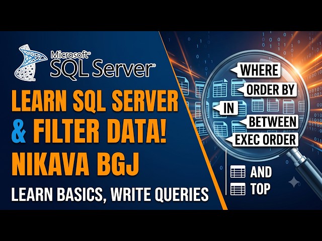 SQL Server Basics in Hindi: Filtering, Sorting, & Logical Execution Order