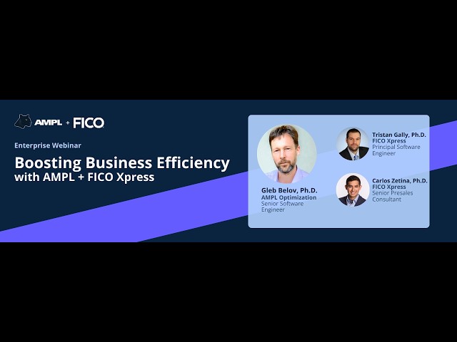 Boosting Business Efficiency with AMPL+ FICO Xpress