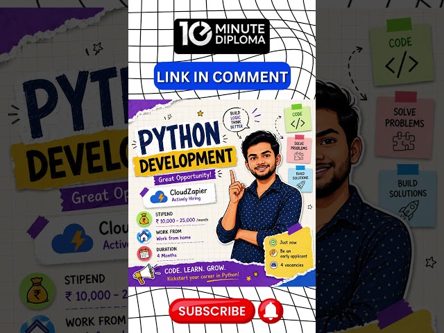 #INTERNSHIP Python Developer Internship | 10 Minute Diploma