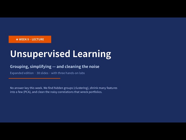 Financial Machine Learning Week 9 — Unsupervised Learning | Yonsei University