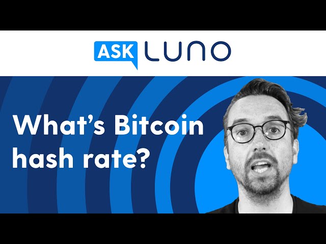 What does Bitcoin hash rate mean? | Ask Luno