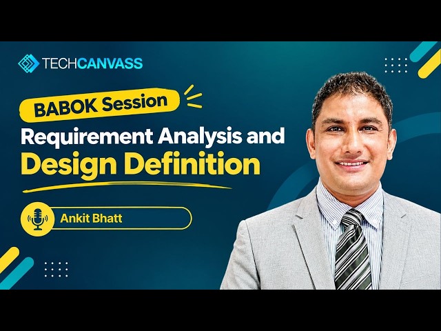 Business Analysis Tutorial | Requirements Analysis & Design Definition