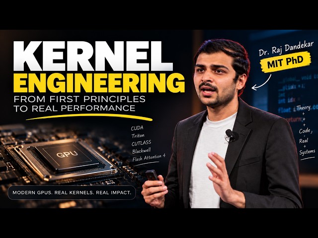 Kernel Engineering Workshop by MIT PhD
