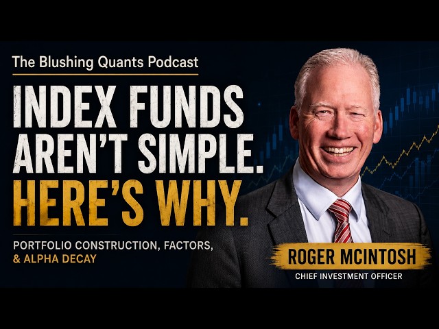 Roger McIntosh: Institutional Portfolios, Factor Models and Alpha Decay | Blushing Quants #35