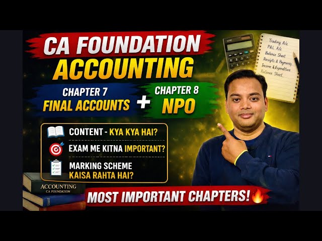     Final Accounts + NPO 🔥 CA Foundation Accounting | Important Topics & Exam Strategy