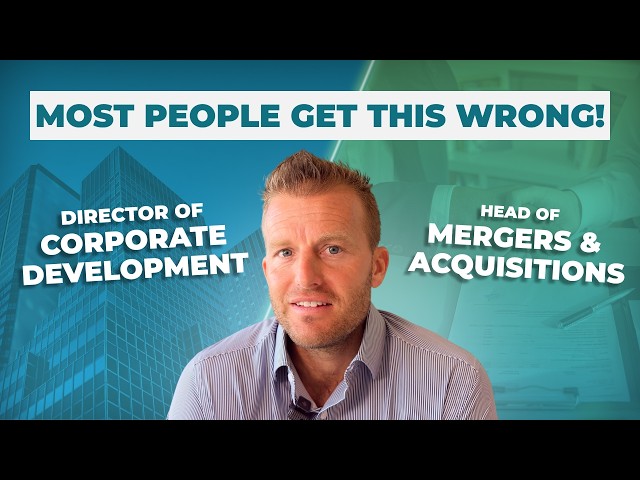 Corp Dev vs. M&A: Skills, Career Path, and How to Get Hired