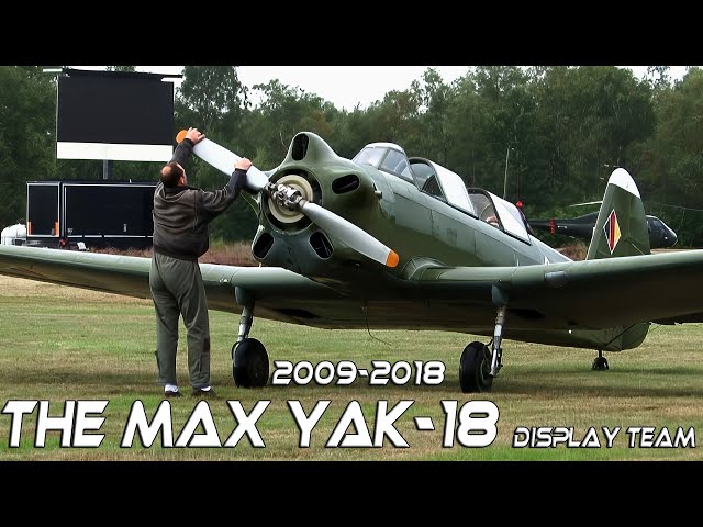 Remember The Max  YAK-18  Display Team  2009  - 2018 ?   4K