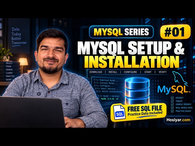SQL #01 — Install MySQL & Set Up Your First Database | Everything You Need Before Writing SQL