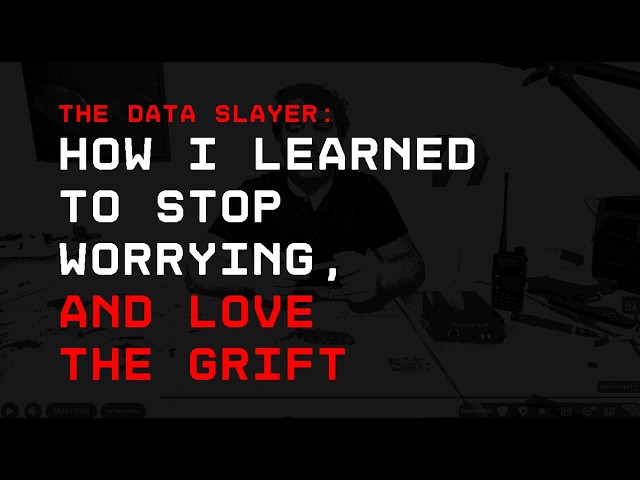 The Data Slayer: How I Learned to Stop Worrying, and Love the Grift