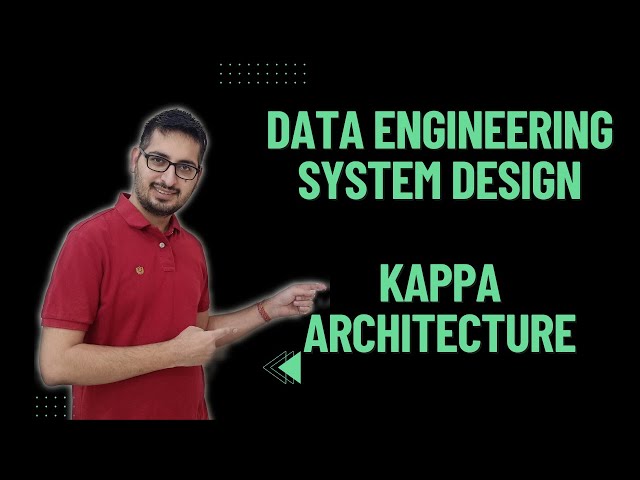 Kappa Architecture | Data engineering system design qustions