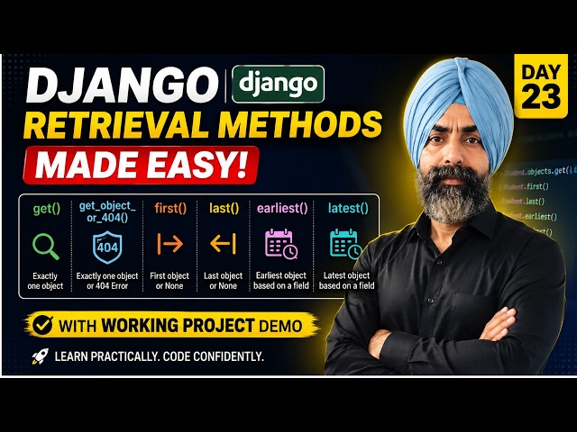 Django Retrieval Methods Made Easy | get(), first(), last(), earliest(), latest() | Day 23