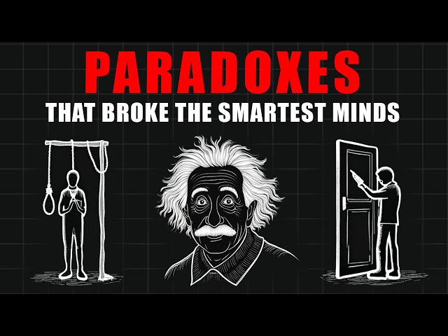 3 Hours of Paradoxes That Broke the Smartest Minds to Fall Asleep To