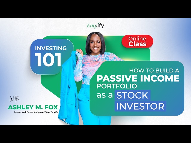 Investing 101: How to Build a Passive Income Portfolio as a Stock Investor