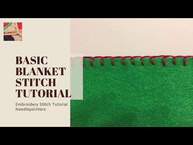 Blanket Stitch Tutorial - How to do the basic blanket stich